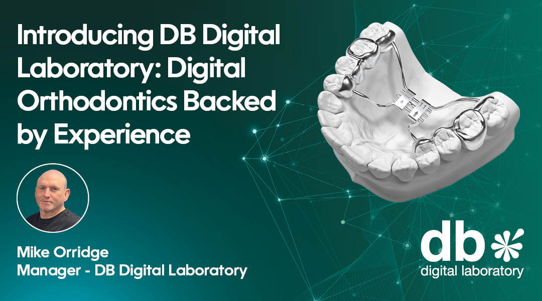 Introducing DB Digital Laboratory: Digital Orthodontics Backed by Experience